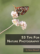 53 Tips For Nature Photography by Steve Berardi